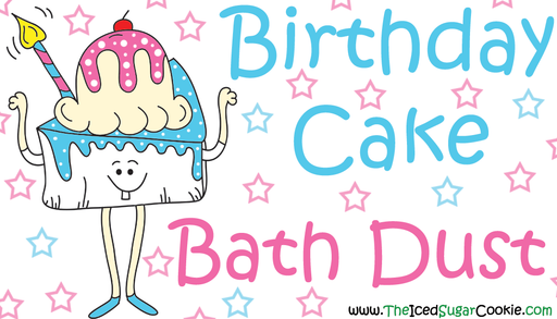 Birthday Cake Bath Dust
